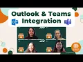 How to Integrate Microsoft Outlook and Teams Tech Tips