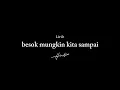 Download Lagu Besok mungkin kita sampai - Hindia (lirik)