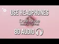 Download Lagu Melanie Martinez - Dollhouse (8D AUDIO)