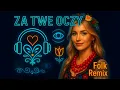 Lagu Za Twe Oczy REMIX 2025
