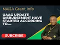 UAAG UPDATE DISBURSEMENT HAVE STARTED ACCORDING TO