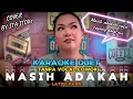 Download Lagu MASIH ADAKAH CINTA ~ LATIEF KHAN || KARAOKE DUET TANPA VOCAL COWOK - COVER BY ITA ITOXS