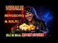 Lagu SINGKONG \u0026 KEJU - Bill \u0026 Brod - ROCK COVER VERSION