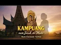Lagu Merinding… Kampuang Nan Jauh di Mato | Epic Rock Cinematic