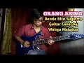 Orang Asing Rita Sugiarto Guitar Cover by Wahyu Melodya