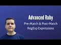 Advanced Ruby Programming Pre-Match Post-Match Regular Expressions