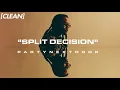 [CLEAN] PARTYNEXTDOOR - SPLIT DECISION