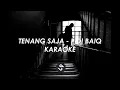 Download Lagu TENANG SAJA - PIDI BAIQ (KARAOKE)