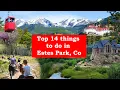 Is Estes Park The Prettiest Town In Colorado Things to do in Estes Park Colorado