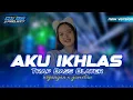 Download Lagu DJ TRAP AKU IKHLAS X WEJANGAN || BASS BLAYER || COCOK BUAT CEK SOUND KARNAVAL