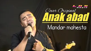 Download ANAK ABAD (Mandar mahesta ) _ VOC.ANGGA _ LDS Musik MP3