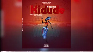 pj classic kidude official audio 