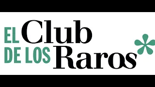 El Club de los Raros Goteo 2