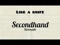 Download Lagu Secondhand serenade - Like a knife (lyrics)