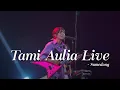 Download Lagu TAMI AULIA #LIVE #SUMEDANG - 25 FEB 2023