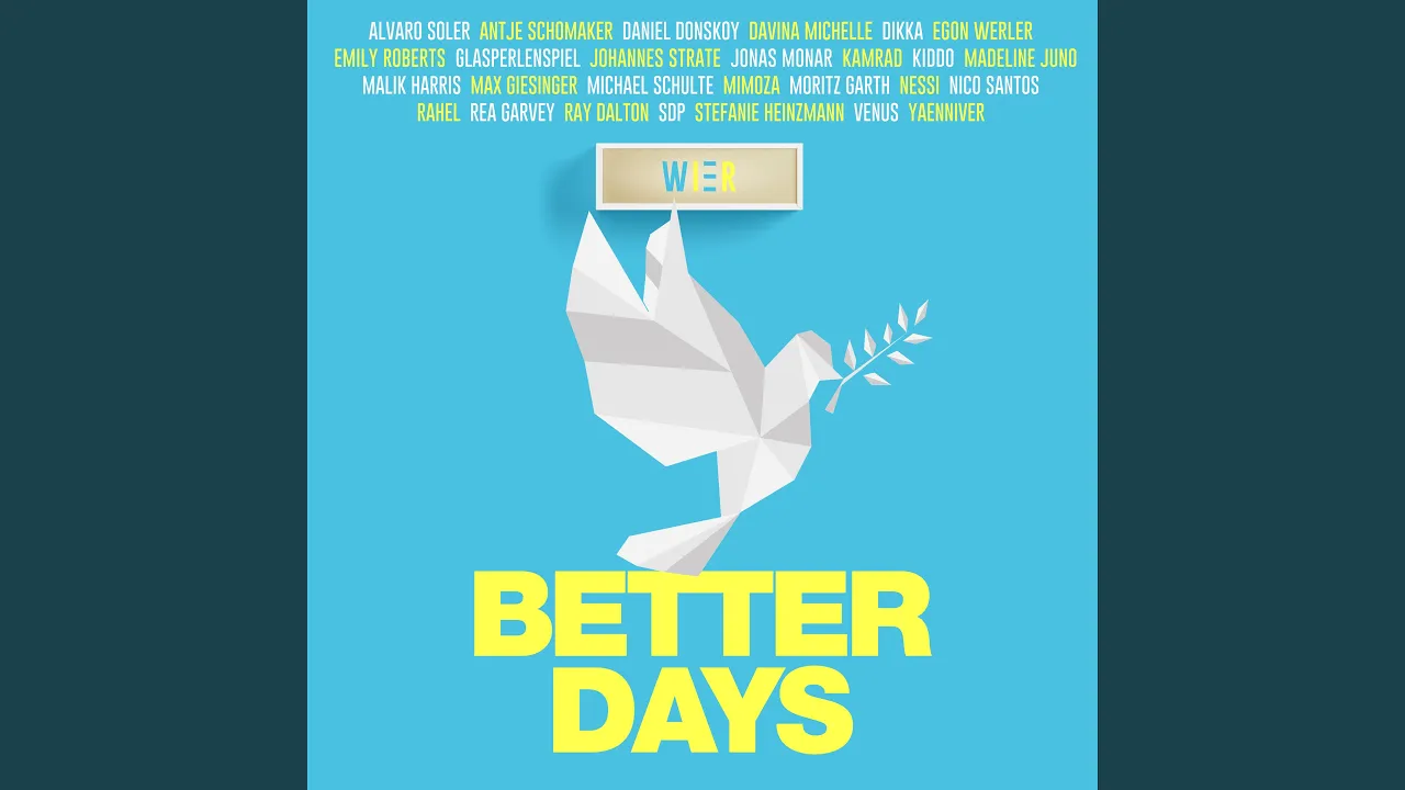 Better Days (feat. Alvaro Soler, Daniel Donskoy, Jonas Monar, Rea Garvey)