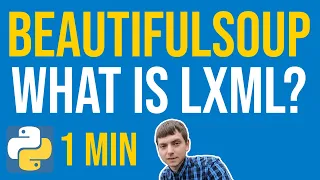 BeautifulSoup Tutorial - What is lxml