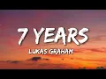 Lukas Graham - 7 YEARS (Lyrics)