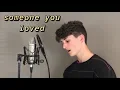 Download Lagu Lewis Capaldi - Someone You Loved cover