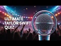 The Taylor Swift Quiz You NEED to Take NOW