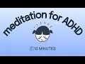 10 Minute Guided Meditation for AD