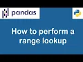 How to perform a range lookup with pandas library Python Data Analysis