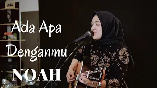 Download ADA APA DENGANMU - NOAH | COVER BY UMIMMA KHUSNA MP3