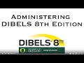 Administration of DIBELS 8th Edition