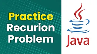 Practice Recursion Problem