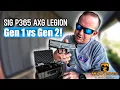 Sig P365 AXG Legion Gen 1 or Gen 2 How to tell which one you have
