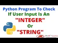 Python Program To Check Whether User Input Is An Integer Or String Acme SMART Innovations