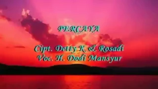 Download H. Dodi Mansyur - Percaya (Karaoke) MP3