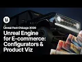 UE for E-commerce Configurators Product Visualization Content Unreal Fest Chicago 2026