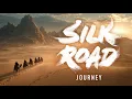 Silk Road Journey | Musical Odyssey with Chang'an to Athens | World Music