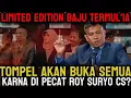 Lagu HEBOH NIH! USAI DI PECAT DARI TIM PENGACARA ROY SURYO CS,SI TOMPEL MAU BUKA2AN?