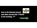 kickass torrent proxy unblocked not working problem - How to fix