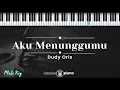 Download Lagu Aku Menunggumu - Dudy Oris (KARAOKE PIANO - MALE KEY)