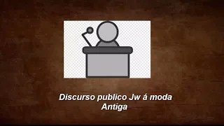 Video 2191 -  Discurso Jw à Moda Antiga Com Participação da Assistência
