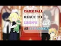 Lagu [1/1] Dark Fall react to Leon’s Daughter as Athanasia || DF x WMMAP || GL2RV