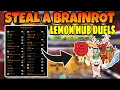 Lagu [Lemon Hub Duel] Steal A Brainrot Script *Op* – Auto Steal | Inf Jump | Auto Grab | Invisible Steal