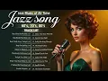 Lagu ❤️ Romantic Jazz 2025 – Smooth Love Jazz Songs