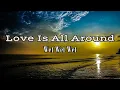 Download Lagu Love Is All Around - Wet Wet Wet | Lyrics \u0026 Terjemahan