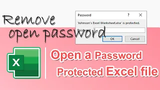 How to Open a Password Protected Excel File within Clicks Excel Remove Open Password