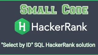 Select by ID SQL HackerRank solution