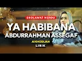 Download Lagu Sholawat YA HABIBANA ABDURRAHMAN ASSEGAF - Ai Khodijah
