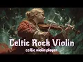 Download Lagu Cinematic Fantasy Music Epic Celtic Rock Violin Solo Powerful Folk Fusion Battle Warrior