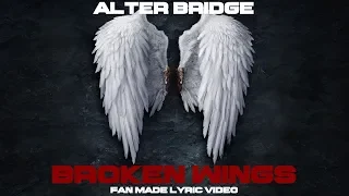 Download Broken Wings - Alter Bridge Lyric Video MP3