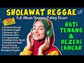 Sholawat Reggae Paling Adem untuk Menyentuh Hati Sepanjang Hari