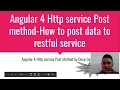 Angular 4 Http service Post method How to post data to restful service in angular 4