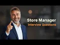 5 Store Manager Interview Questions And How to Nail Them